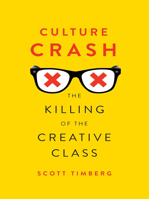 Title details for Culture Crash by Scott Timberg - Wait list